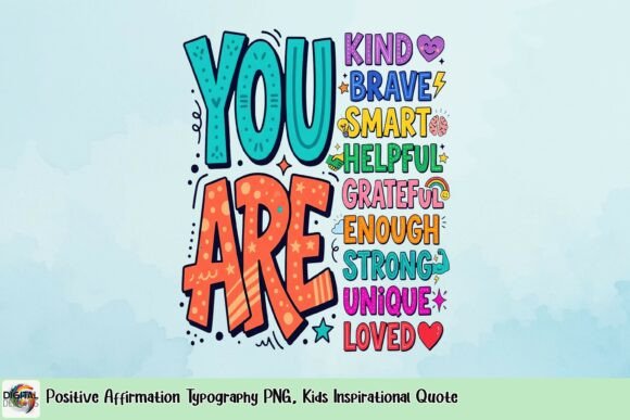 Download Positive Affirmation Typography PNG, Kids Inspirational Quote - Png Collection